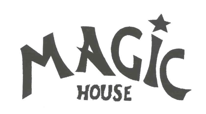 MAGIC;HOUSE