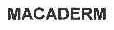 MACADERM