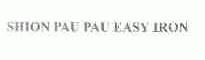 SHION PAU PAU EASY IRON