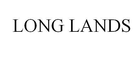 LONG LANDS