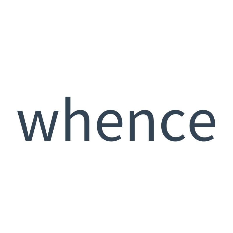 WHENCE
