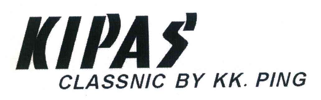 KIPAS＇CLASSNIC BY KK.PING
