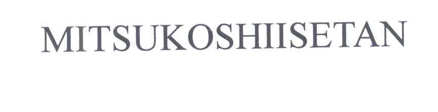 MITSUKOSHIISETAN