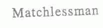MATCHLESSMAN