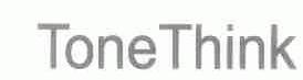 TONE THINK