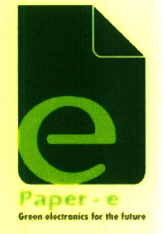 PAPER-E GREEN ELECTRONICS FOR THE FUTURE E