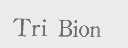 TRI BION