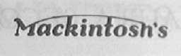 MACKINTOSH'S