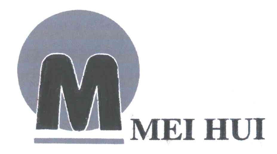 M;MEI HUI