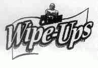 WIPE-UPS