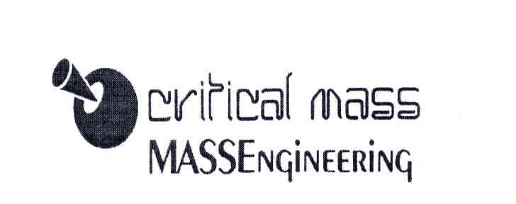 CRITICAL MASS MASS ENGINEERING