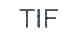 TIF