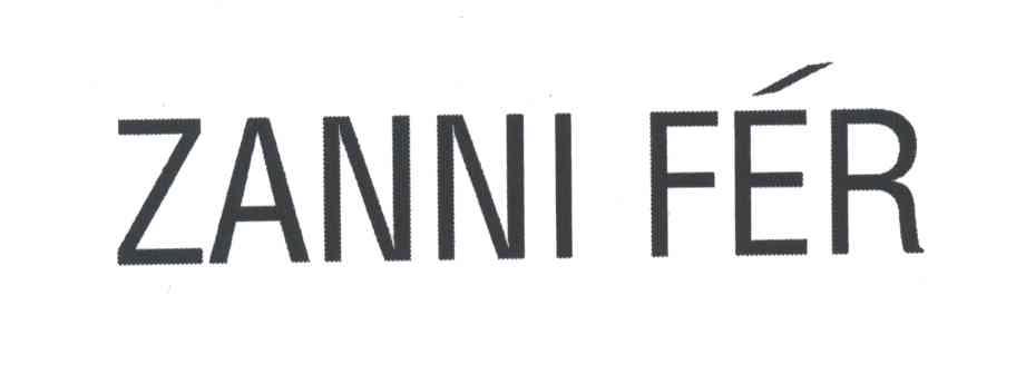 ZANNI FER
