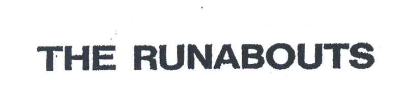 THE RUNABOUTS