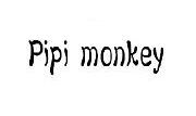 PIPI MONKEY
