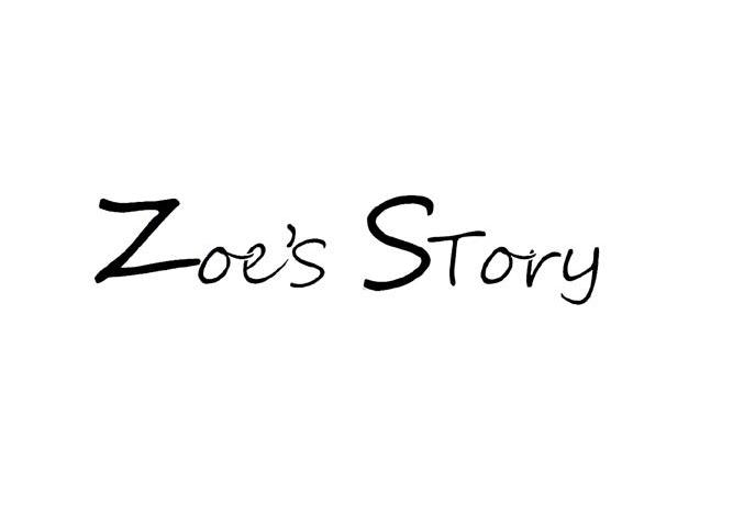 ZOE&lsquo;S STORY