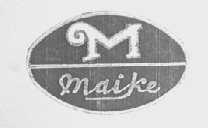 MAIKE