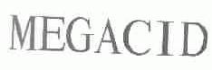 MEGACID