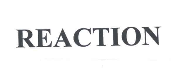 REACTION