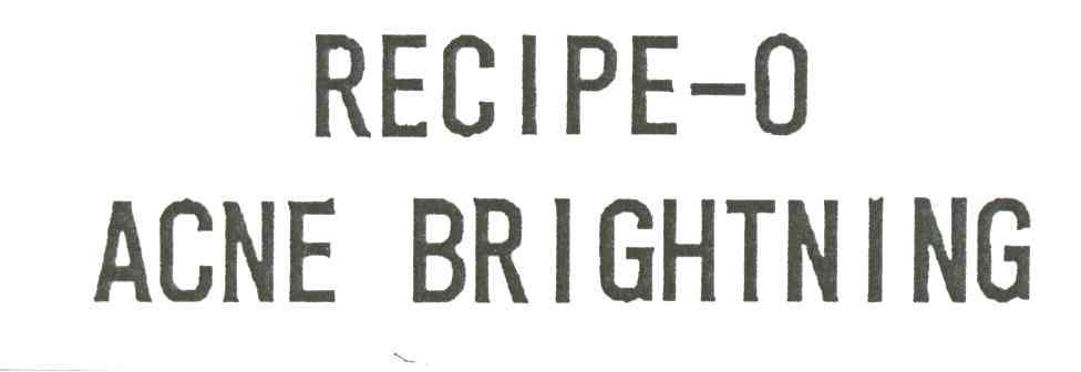 RECIPE-O ACNE BRIGHTNING