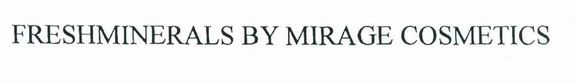 FRESHMINERALS BY MIRAGE COSMETICS