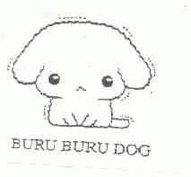 BURU BURU DOG