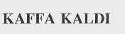 KAFFA KALDI