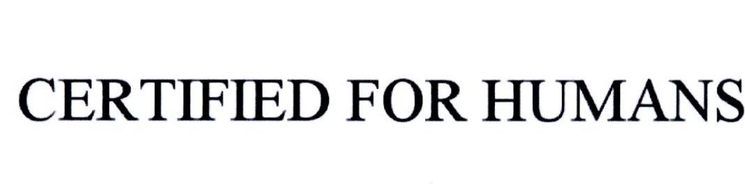 CERTIFIED FOR HUMANS