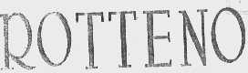 ROTTENO