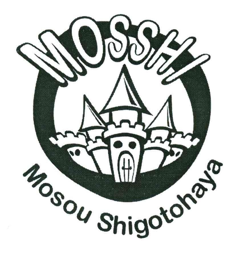 MOSSHI MOSOU SHIGOTOHAYA