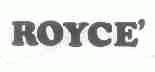 ROYCE'