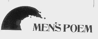 MEN'S POEM