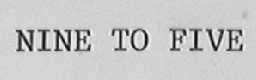 NINE TO FIVE