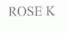 ROSE K