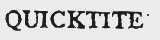 QUICKTITE