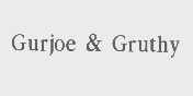 GURJOE & GRUTHY