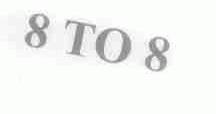 8 TO 8