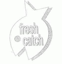 FRESH CATCH