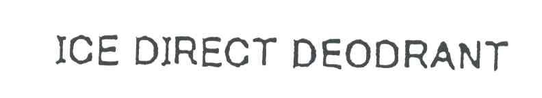 ICE DIRECT DEODRANT