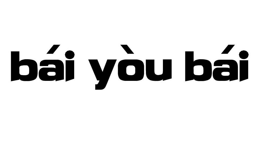 BAI YOU BAI