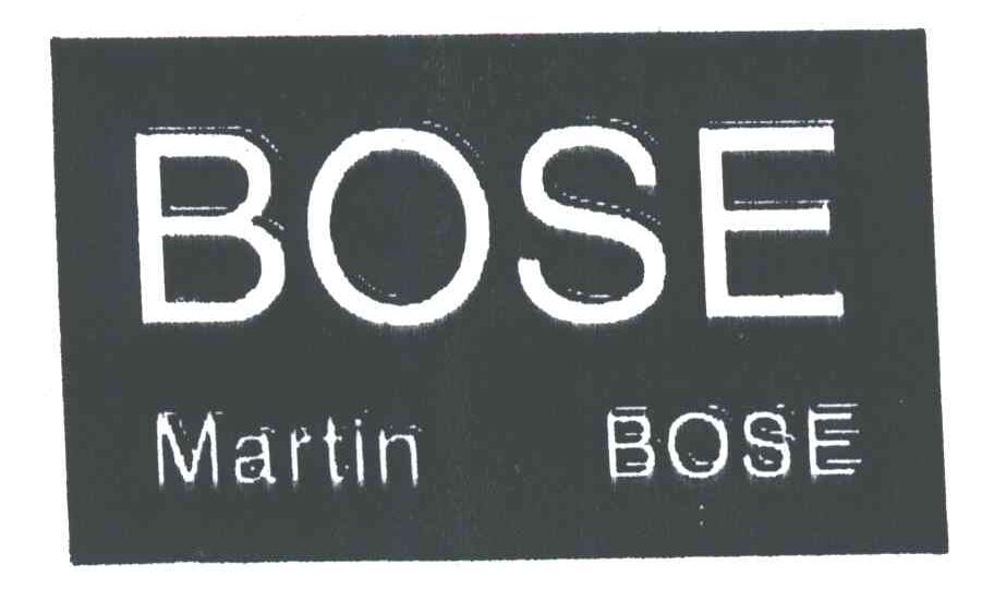 MARTIN BOSE；BOSE