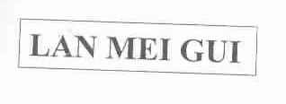 LAN MEI GUI