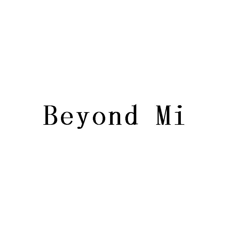 BEYOND MI