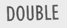 DOUBLE