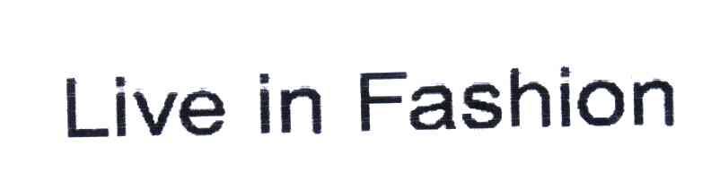 LIVE IN FASHION