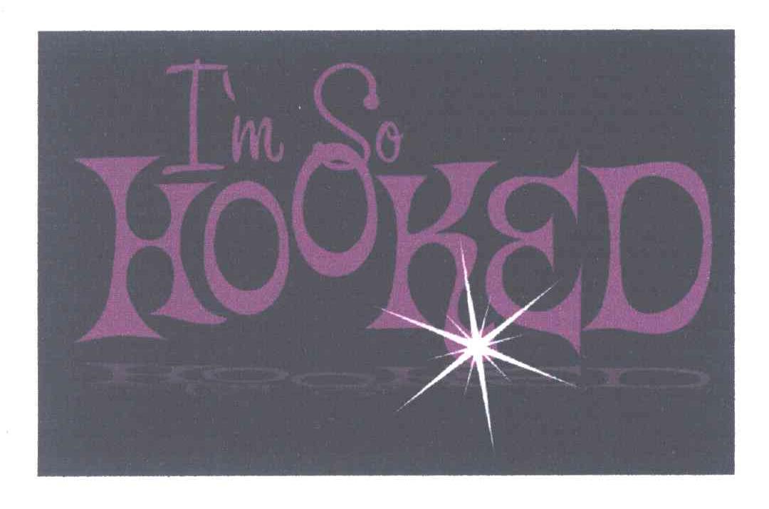 I＇M SO HOOKED