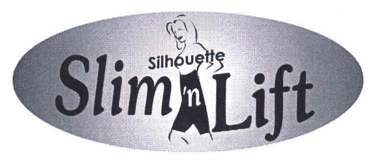 SILHOUETTE SLIM 'N LIFT
