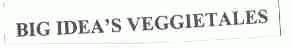 BIG IDEA&rsquo;S VEGGIETALES
