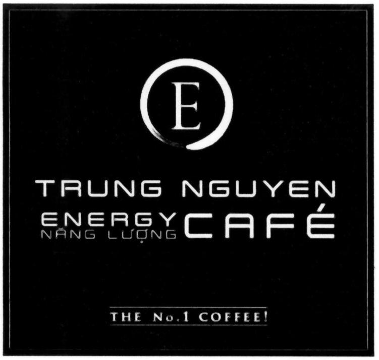 E， TRUNG NGUYEN， ENERGY， NANG LUONG， CAF&Eacute;， THE No. 1 COFFEE