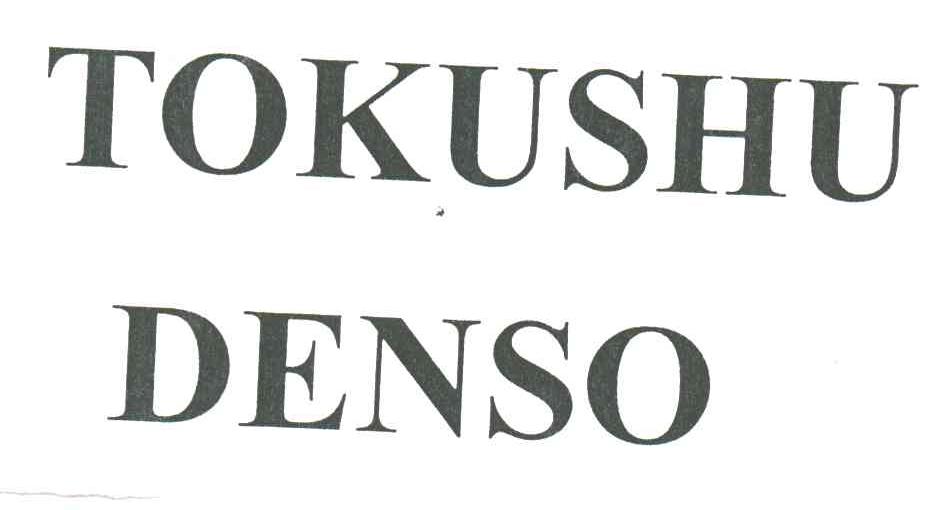 TOKUSHU DENSO